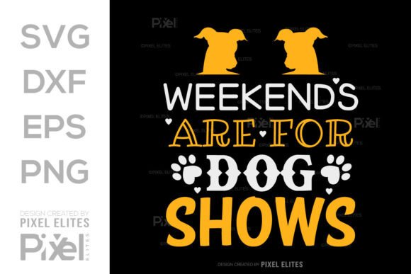 Weekends Are for Dog Shows SVG Cut File Review